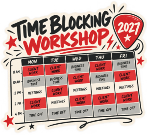 Graphic for a 2027 Time Blocking Workshop featuring a weekly schedule grid with time slots for client work, business time, meetings, and time off.