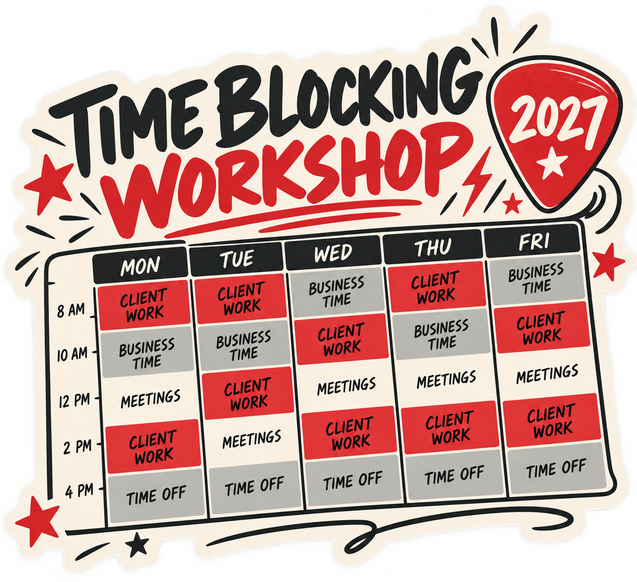 Graphic for a 2027 Time Blocking Workshop featuring a weekly schedule grid with time slots for client work, business time, meetings, and time off.
